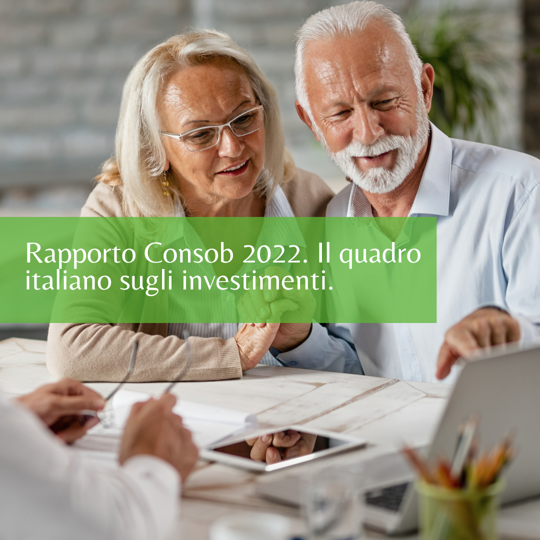 Rapporto Consob 2022. Il quadro italiano sugli investimenti.