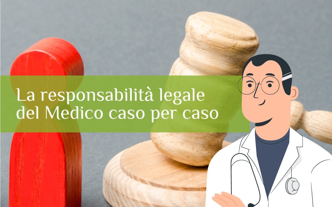 La responsabilità legale del Medico caso per caso