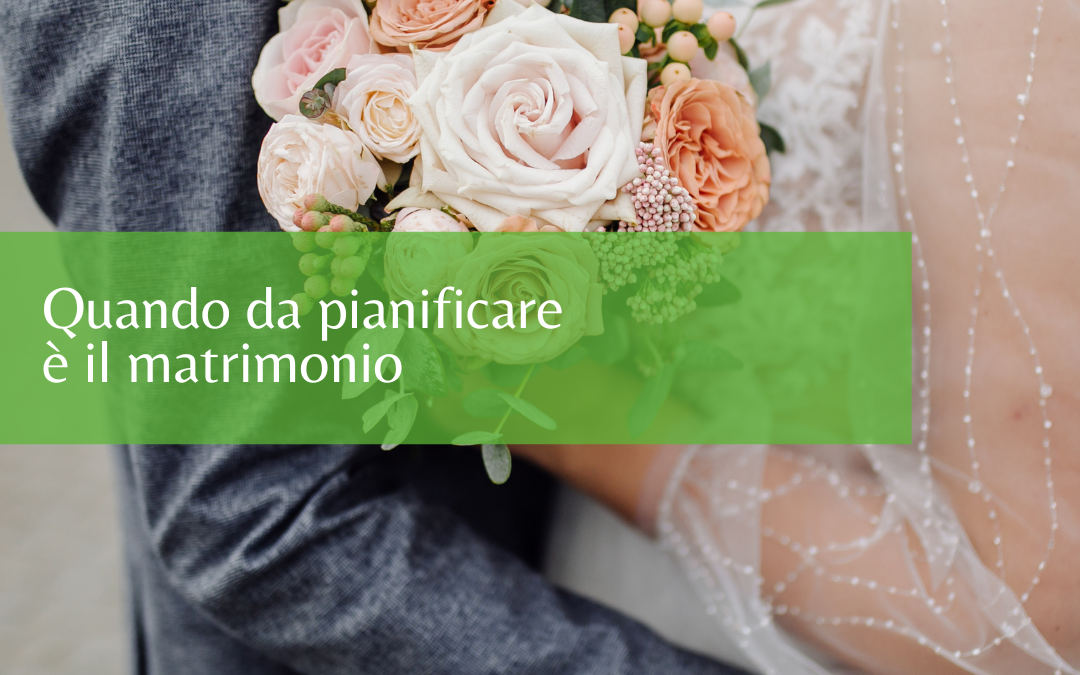 Quando da pianificare è il matrimonio